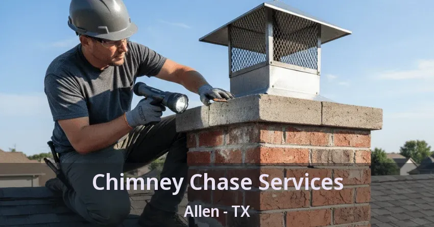 Chimney Chase Services Allen - TX