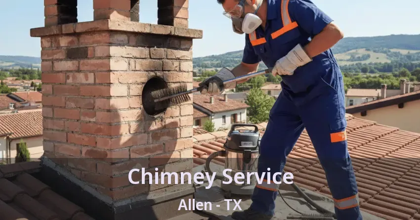 Chimney Service Allen - TX