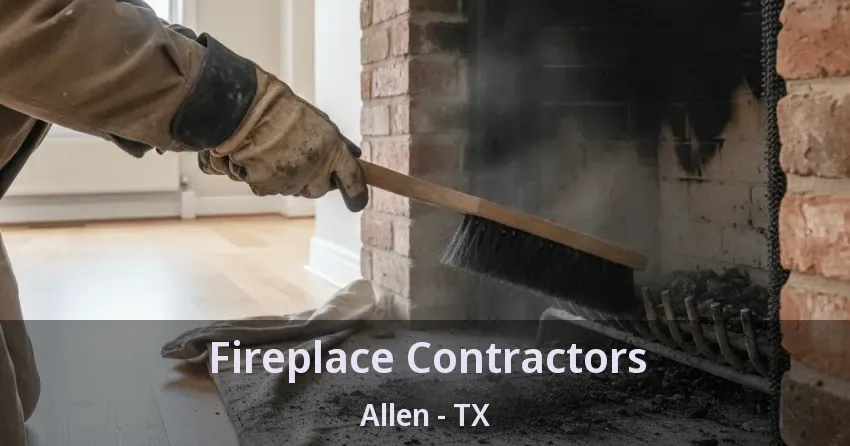 Fireplace Contractors Allen - TX