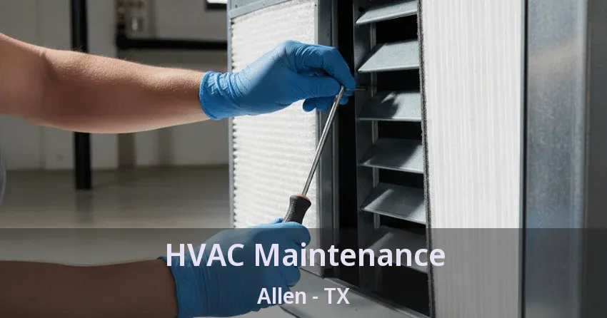 HVAC Maintenance Allen - TX